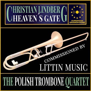 Christian Lindberg - Heaven's Gate