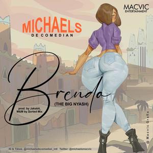 BRENDA (THE BIG NYASH)