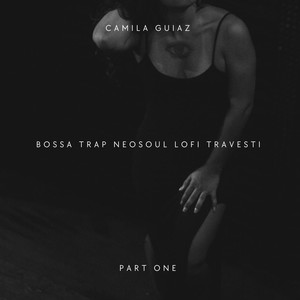 Bossa Trap Neosoul Lofi Travesti (Explicit)