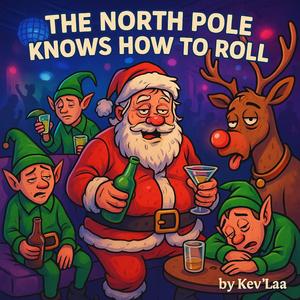 The North Pole Knows How To Roll (Xmas Rapper Remix|Explicit)