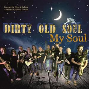 Dirty Old Soul - Non te lo dirò
