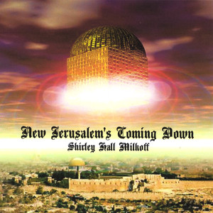 New Jerusalem's Coming Down