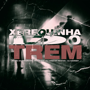 Xerequinha do trem (Explicit)