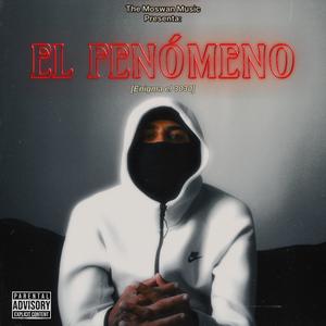 El Fenomeno (Explicit)