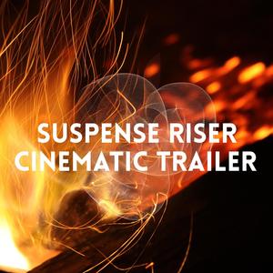 Suspense Riser Cinematic Trailer