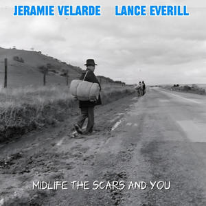 Midlife, the Scars, and You (feat. Lance Everill)
