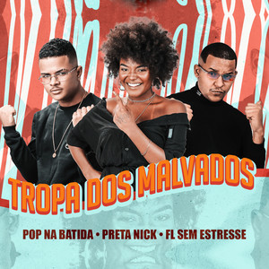 Tropa dos Malvados (Explicit)