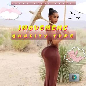 JMovemence - Quality Type