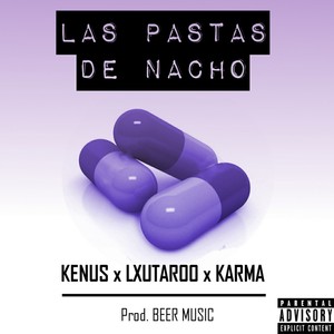 Las Pastas de Nacho (Explicit)