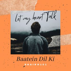 Baatein Dil Ki (Explicit)