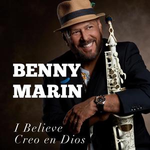 I Believe, Creo en Dios (Saxophone Version)