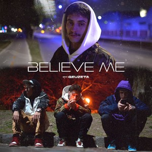 Believe Me (Explicit)