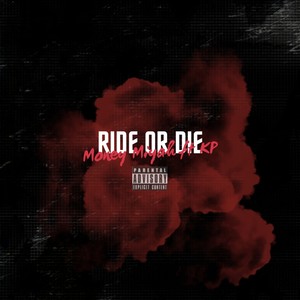 Ride Or Die(feat. KP) (Explicit)
