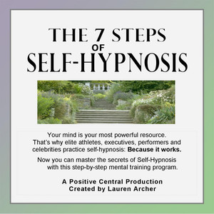 The 7 Steps of Self-Hypnosis