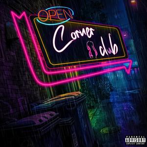 Corner of the Club (feat. Brnz) [Explicit]