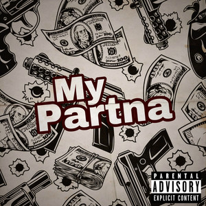 My Partna (Explicit)