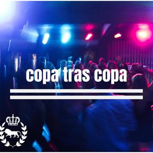 copas tras copas (feat. Necer)