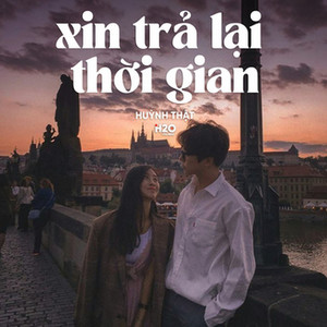 Xin Trả Lại Thời Gian (Lofi)