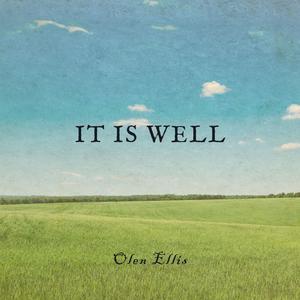 It Is Well (feat. Olen Ellis)