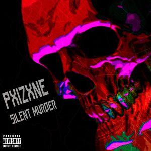 Silent Mvrder (Explicit)