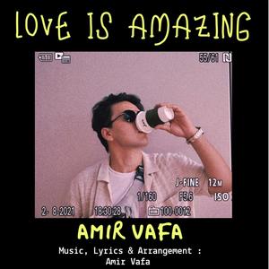 Love is amazing (Explicit)