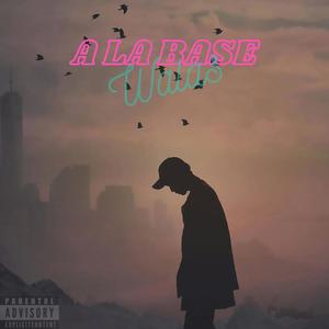 A LA BASE (Explicit)