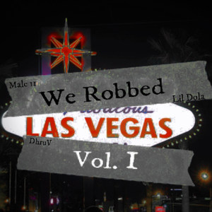 We Robbed Las Vegas, Vol.1