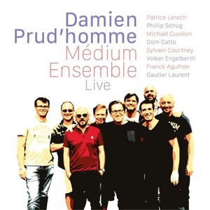 Damien Prud'homme Medium Ensemble - Live