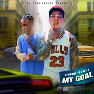 My Goal (feat. PapiLa) (Explicit)