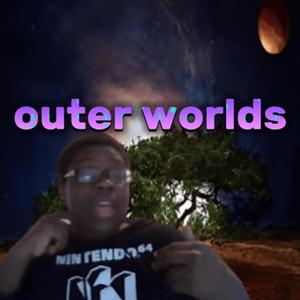 Outer Worlds (Explicit)