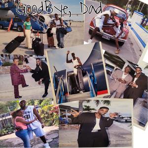 GoodBye, Dad (Explicit)
