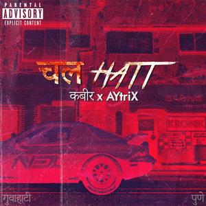 Chal Hatt (feat. AYtriX) [Explicit]