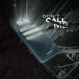 DON'T CALL ME (feat. NiNE & Viper)