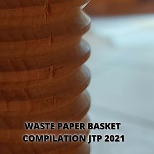 WASTE PAPER BASKET COMPILATION JTP 2021 (Explicit)