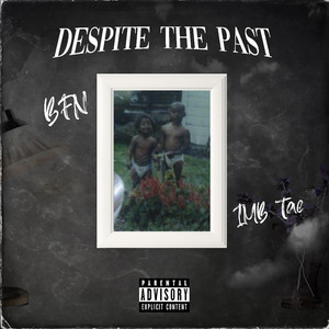 Despite The Past (Explicit)