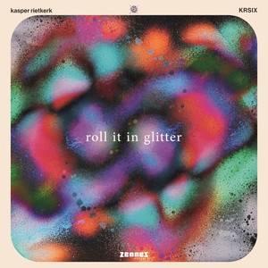 Roll It In Glitter ft. Anatole Muster