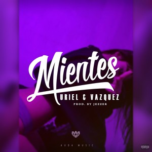 Mientes (Explicit)