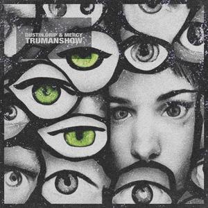 TRUMANSHOW (feat. MERCY) [Explicit]