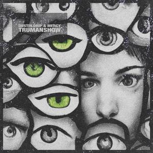 TRUMANSHOW (feat. MERCY) (Explicit)
