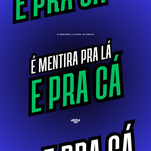 É Mentira Pra Lá e Pra Cá (Explicit)