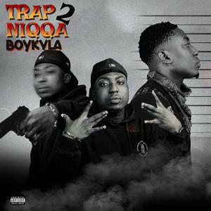 Trap Nigga 2