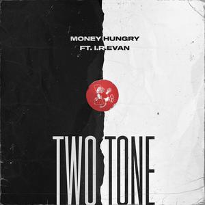 Two Tone (feat I.R.Evan, Freelance Flint, Lowkey Cervino, & LCaesar) (Explicit)