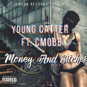 Money and *****es (feat. cmobb) [Explicit]