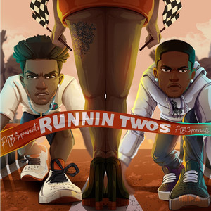 Runnin Two's (Explicit)