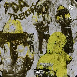 Da Trenches (Explicit)