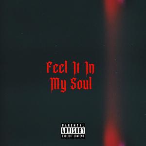 Feel It In My Soul (Explicit)