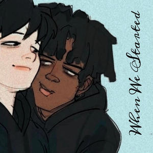 When We Started (Explicit)