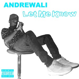 Let Me Know (Explicit)