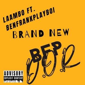 Brand New (feat. BenFrankPlayboi)