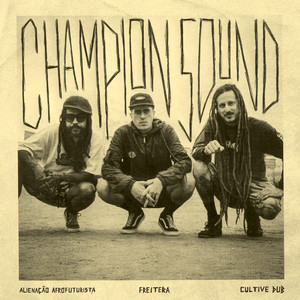 Champion Sound (Explicit)